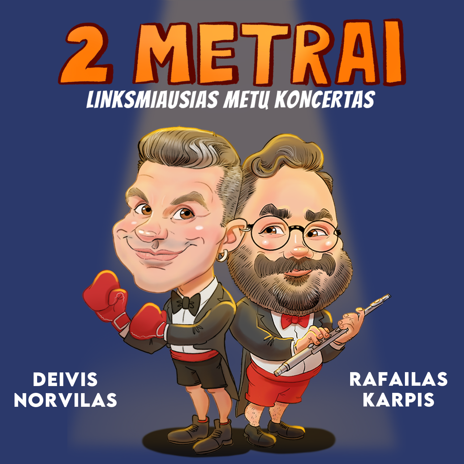 2 METRAI: Deivis Norvilas ir Rafailas Karpis